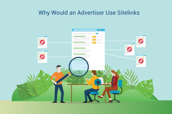 Why Would an Advertiser Use Sitelinks?