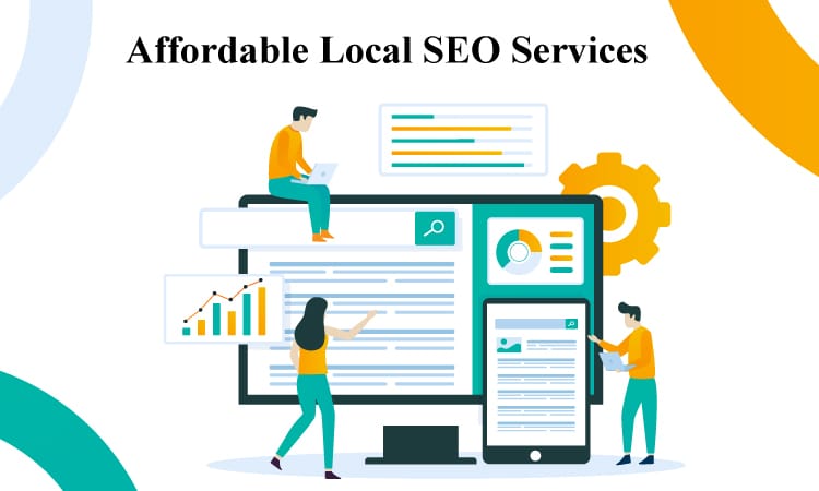 Affordable Local SEO Services: The Easiest Way to Improve Your Business