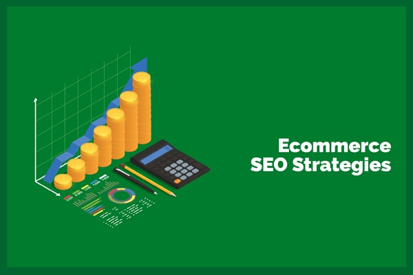 Ecommerce SEO Strategies