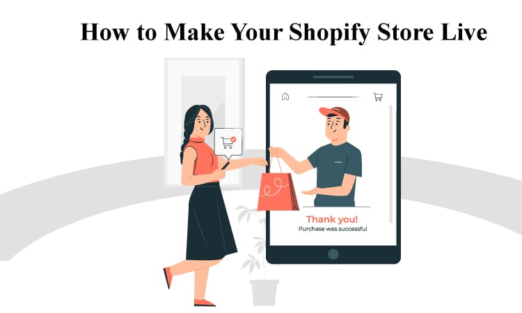 How to Make Your Shopify Store Live