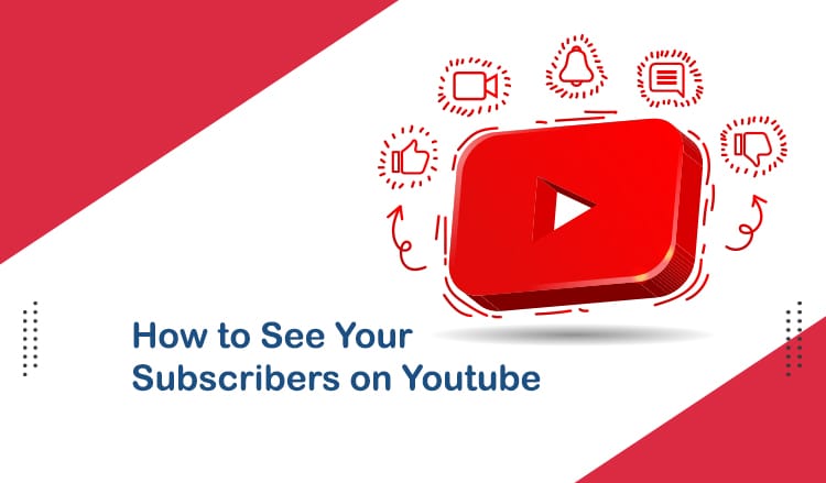 How to See Your Subscribers on Youtube