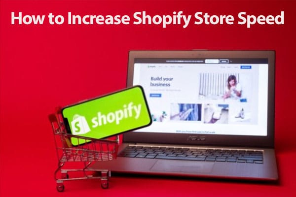 how to increase shopify store speed featured Image