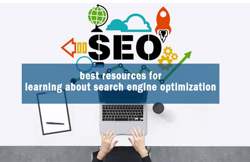 What are the best resources for learning about search engine optimization (SEO)?