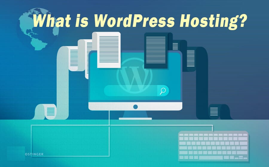 What is WordPress Hosting?